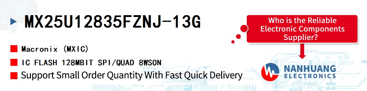 MX25U12835FZNJ-13G MXIC IC FLASH 128MBIT SPI/QUAD 8WSON