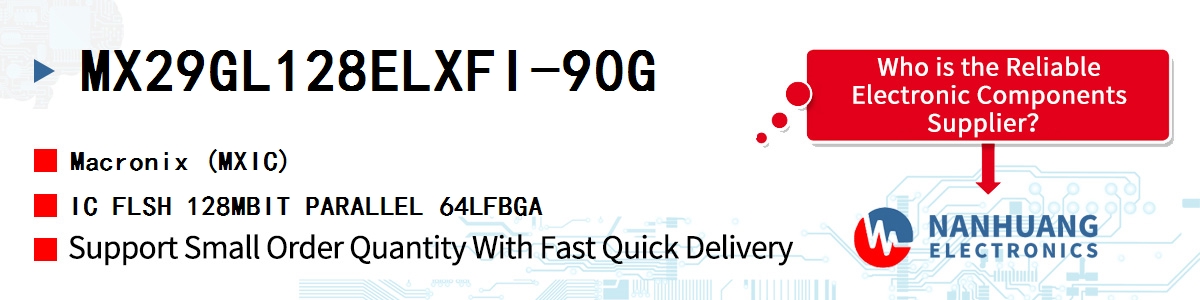 MX29GL128ELXFI-90G MXIC IC FLSH 128MBIT PARALLEL 64LFBGA